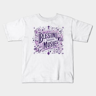 Blessing Through Music (fan art) Kids T-Shirt